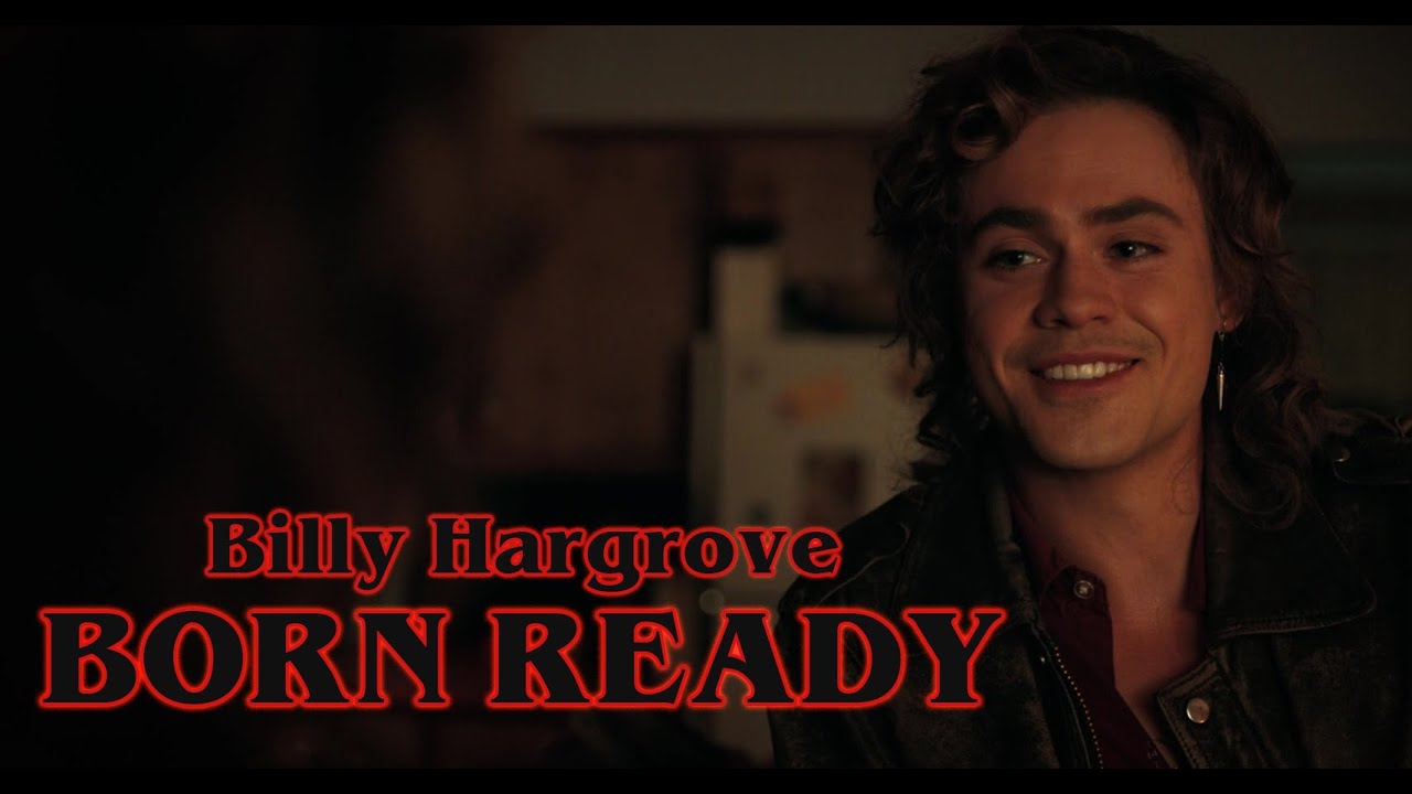 (Stranger Things) Billy Hargrove | Born Ready