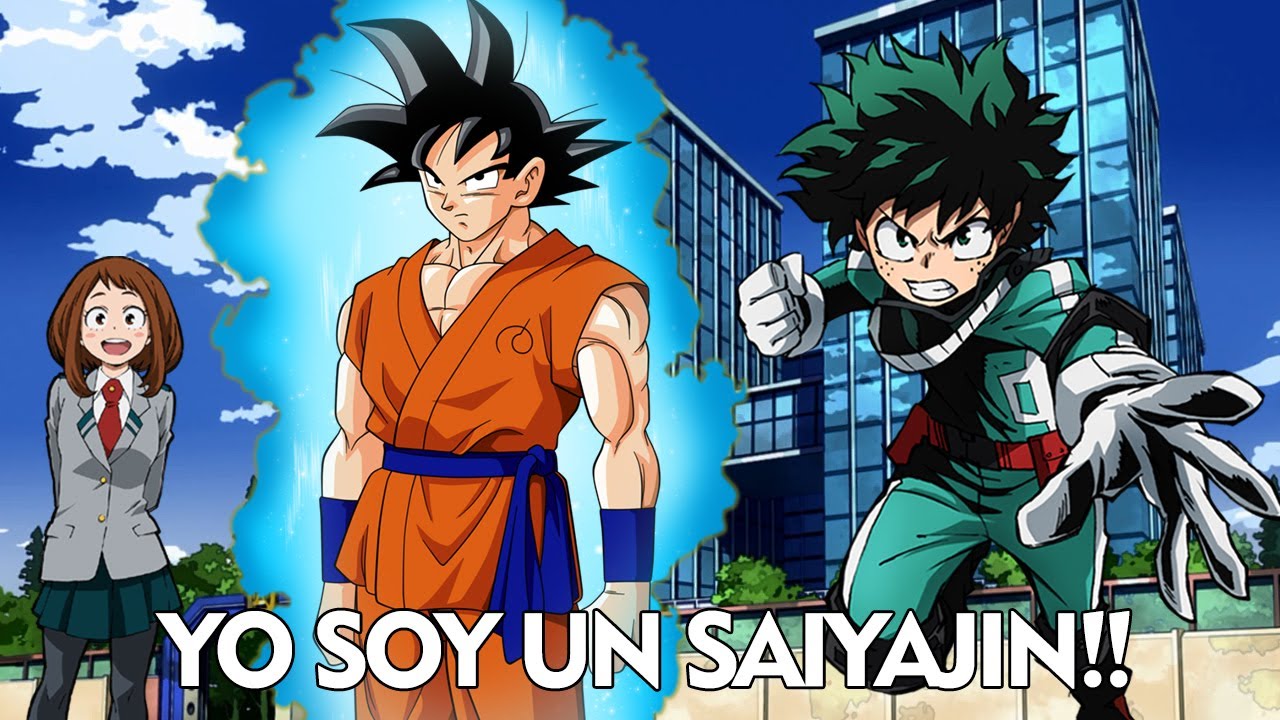 GOKU EN BOKU NO HERO | CAPITULO 1 | EL HEROE SAIYAJIN