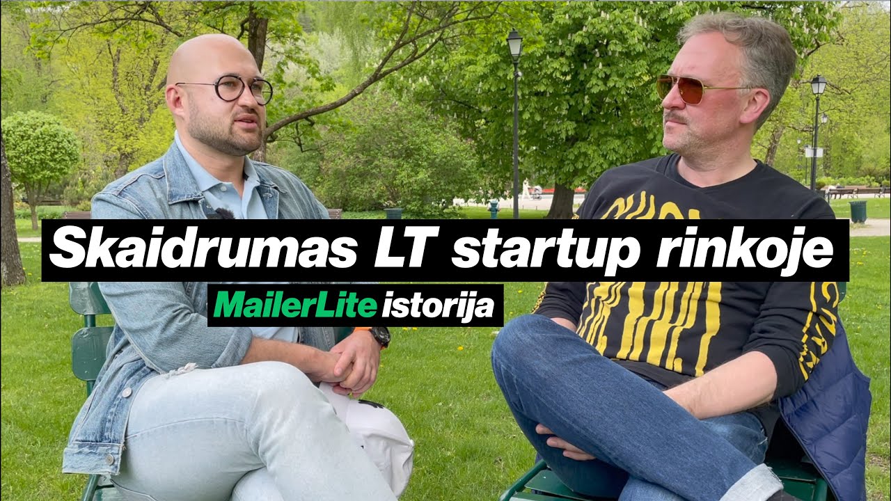 MailerLite istorija, skaidrumas ir startuoliai. Martynas Rusteika ir Arūnas Vismantas. Socialhack#21