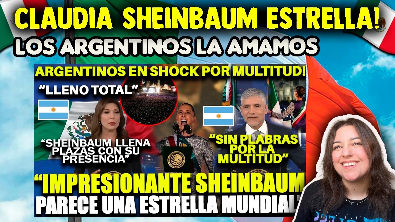 CLAUDIA SHEINBAUM ES UNA CELEBRIDAD PARA LOS ARGENTINOS, LA ADMIRAOS Y RESPETAMOS