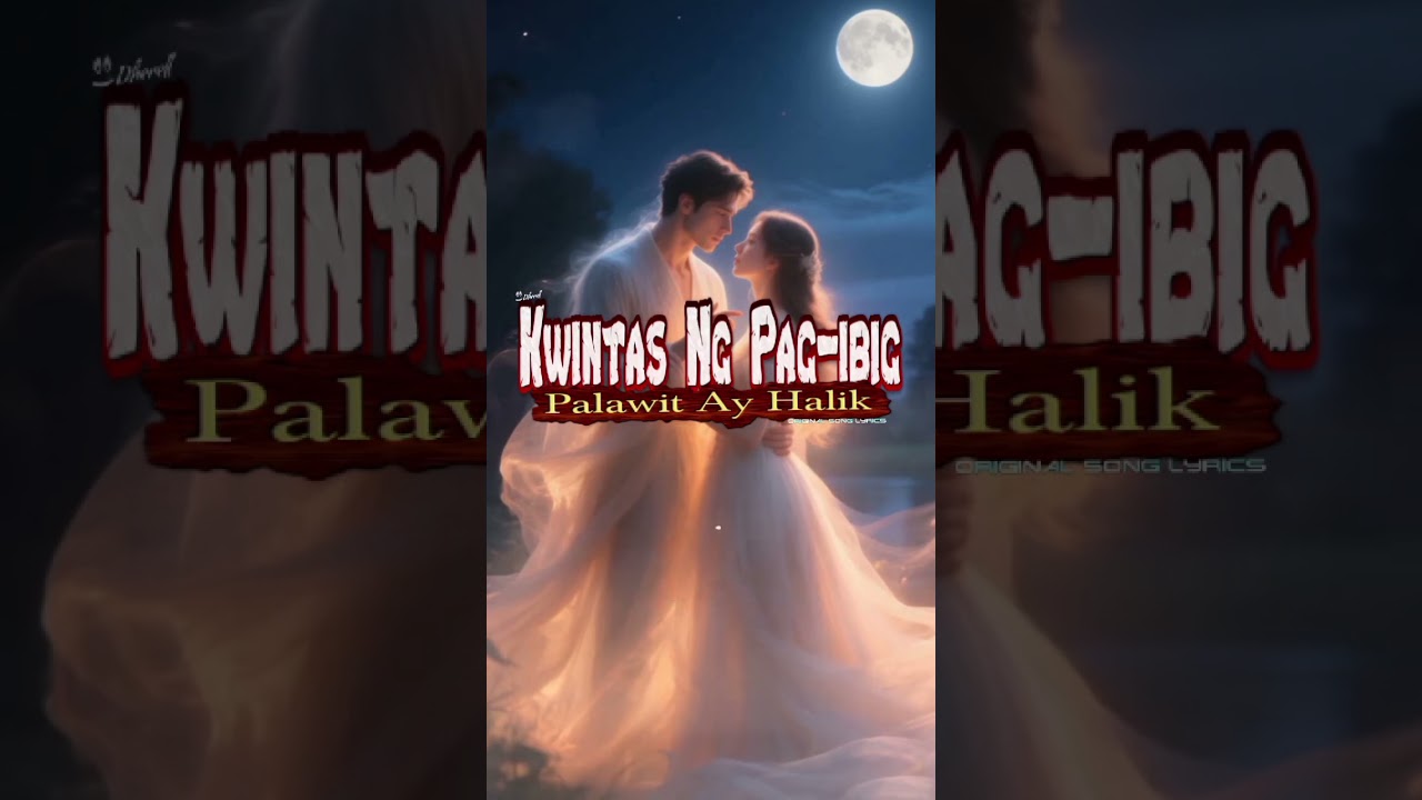Kwintas Ng Pag-ibig, Palawit Ay Halik | Original Song Lyrics