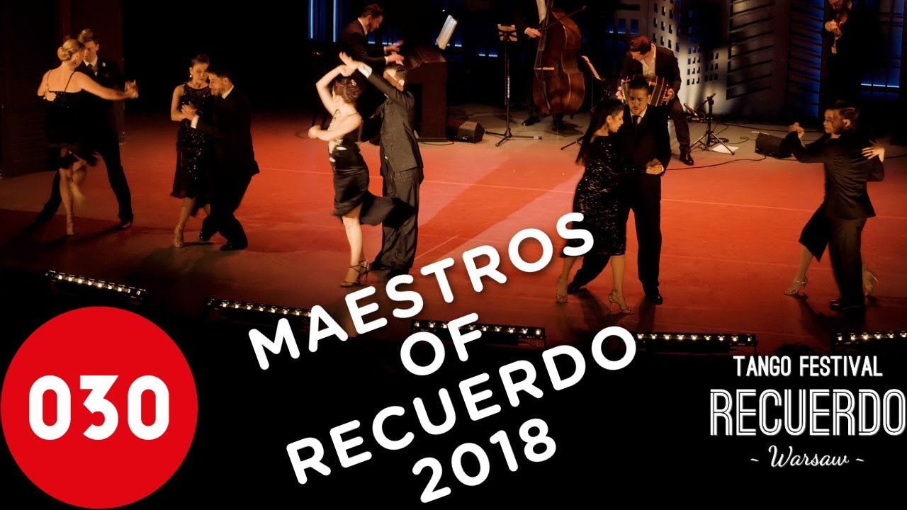 Maestros of Recuerdo Tango Festival 2018 – Felicia by Solo Tango