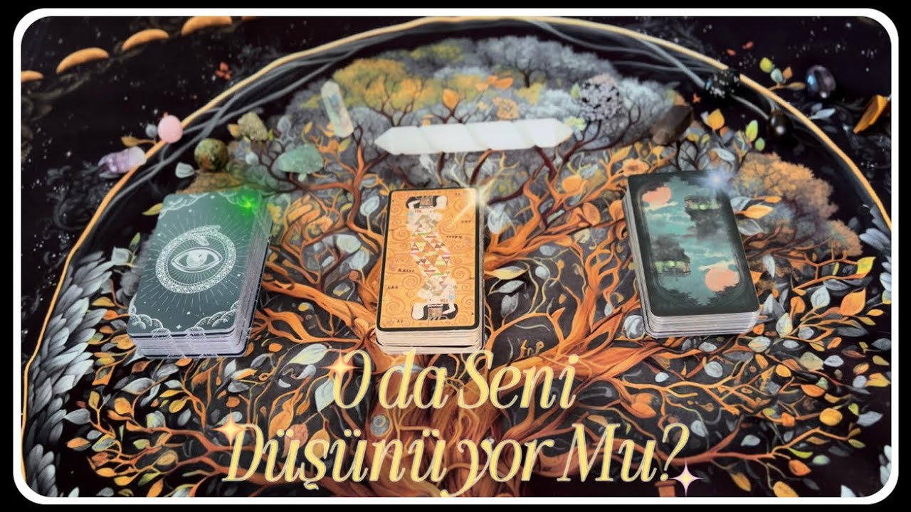 Düşündüğün Kişi Seni Düşünüyor Mu Detaylı Deste Seçmeli Tarot Yorumu