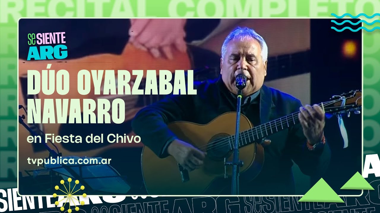 Dúo Oyarzabal Navarro en la Fiesta Nacional del Chivo 2026 - Se Siente Argentina