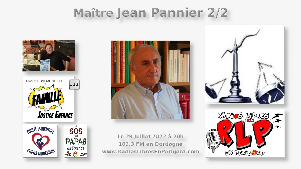 Famille Justice Enfance 112 : Maître Jean Pannier - 2/2