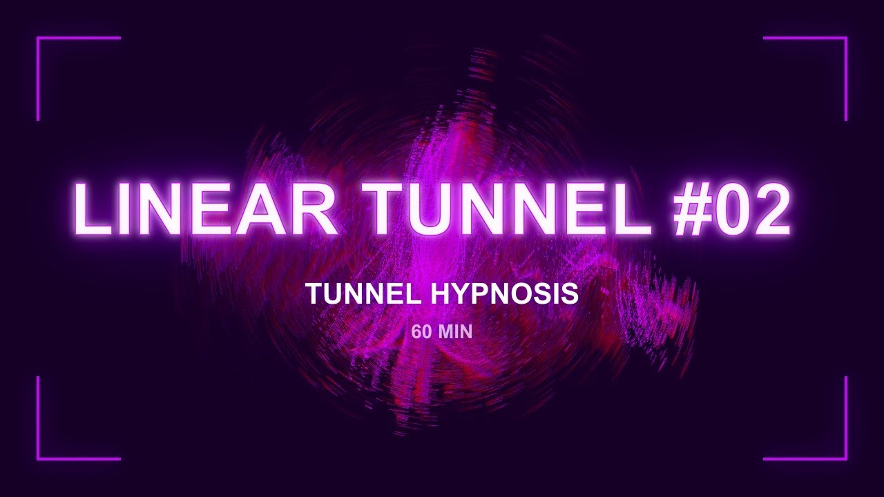 Linear Tunnel #02 | Tunnel Hypnosis | 60 Min