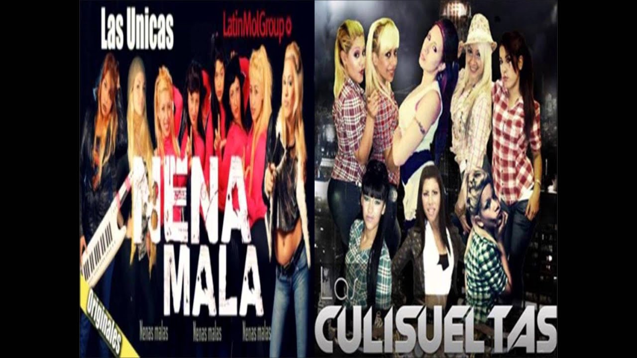 LAS CULISUELTAS FT NENA MALA 2013