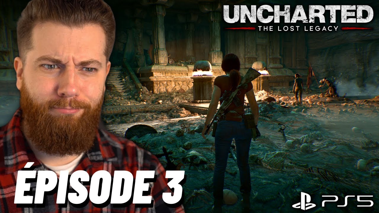 UNCHARTED THE LOST LEGACY LET'S PLAY FR #3 : LA PIRE ÉNIGME 🤯 (JEU COMPLET)