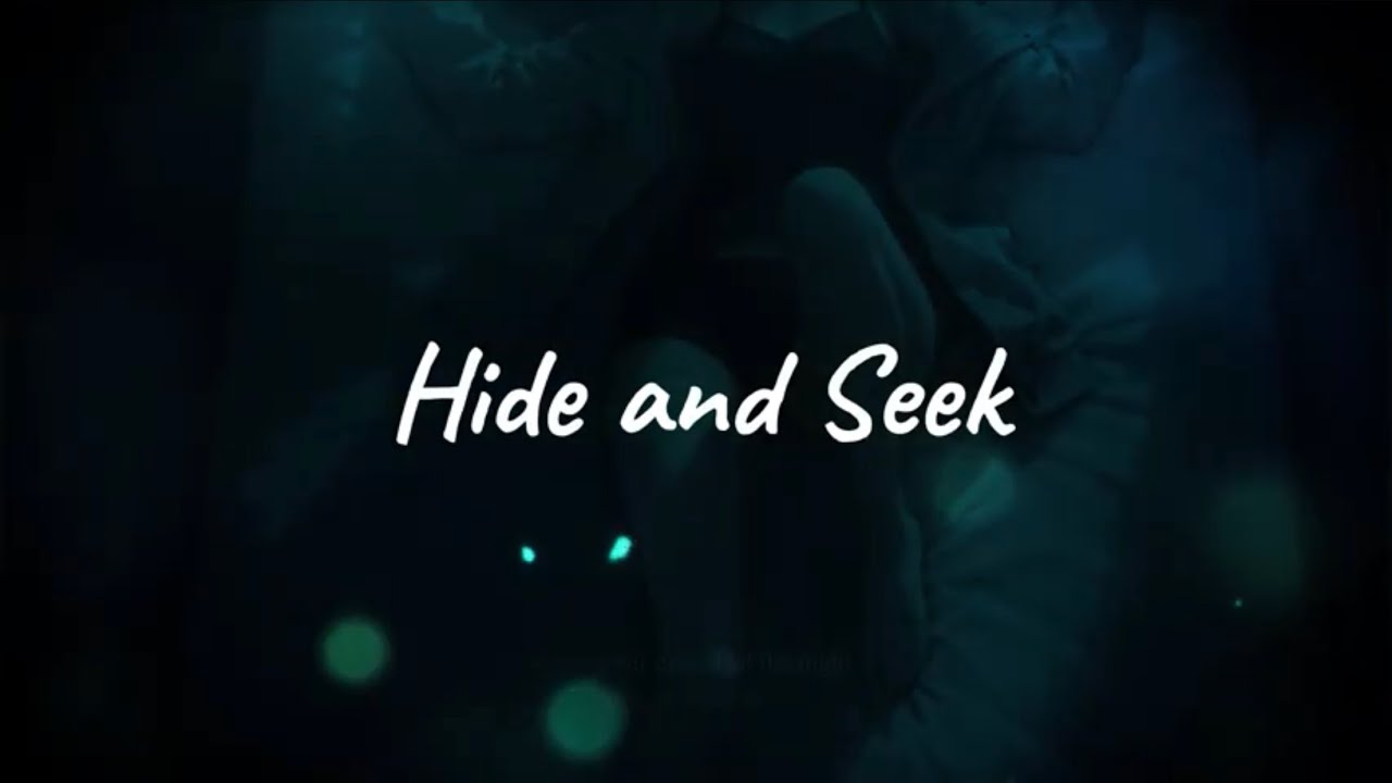 Hide and Seek - 虚影 / 微響 -