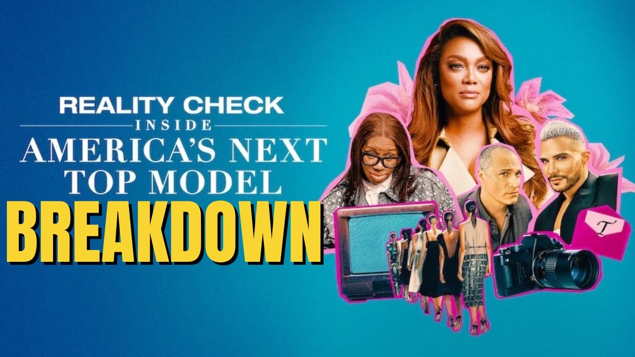 Reality Check: Inside America's Next Top Model Breakdown| Hindsight is 20/20!