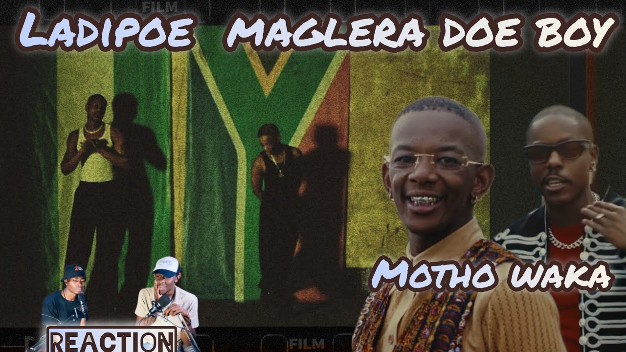 Ladipoe x Maglera Doe Boy - Motho Waka | Official Audio | Reaction | African Sound 