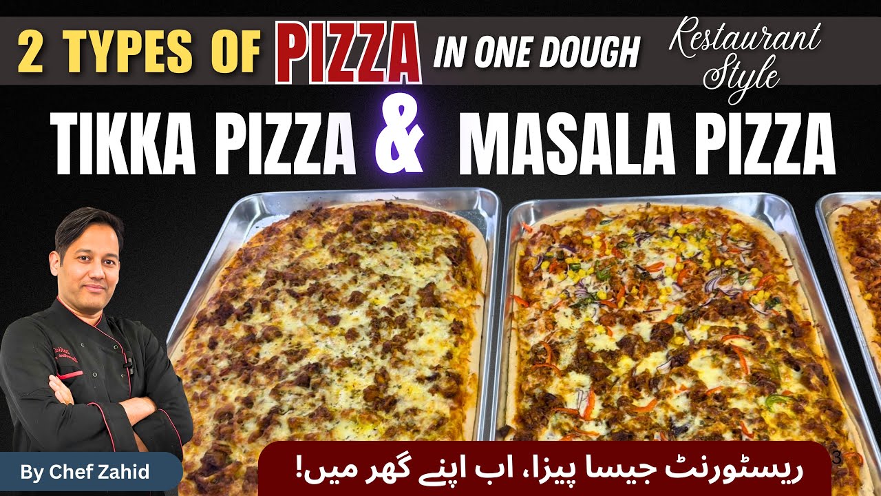 2 Pizzas in 1 Video!🔥 Tikka Pizza & Masala Pizza | Easy Desi Style | Pizza Dough Recipe | Chef Zahid