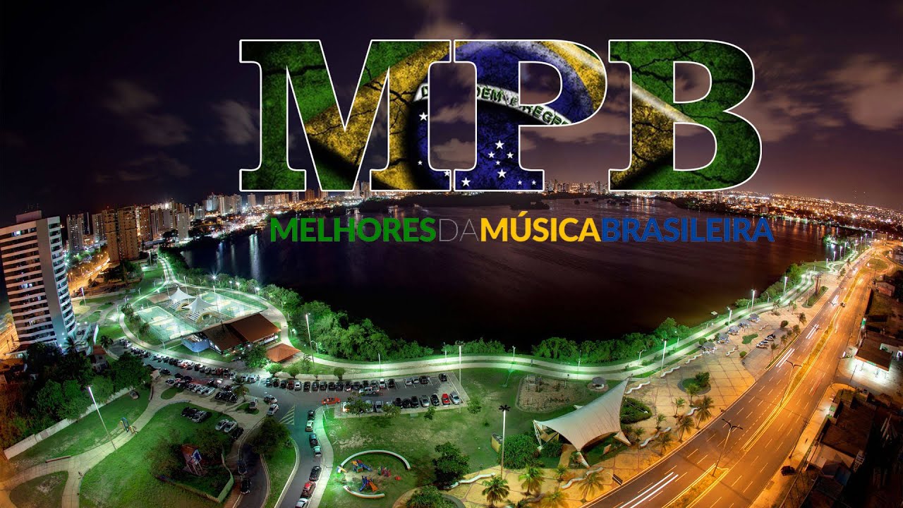 Música Popular Brasileira Antiga - MPB Acustico - MPB As Melhores