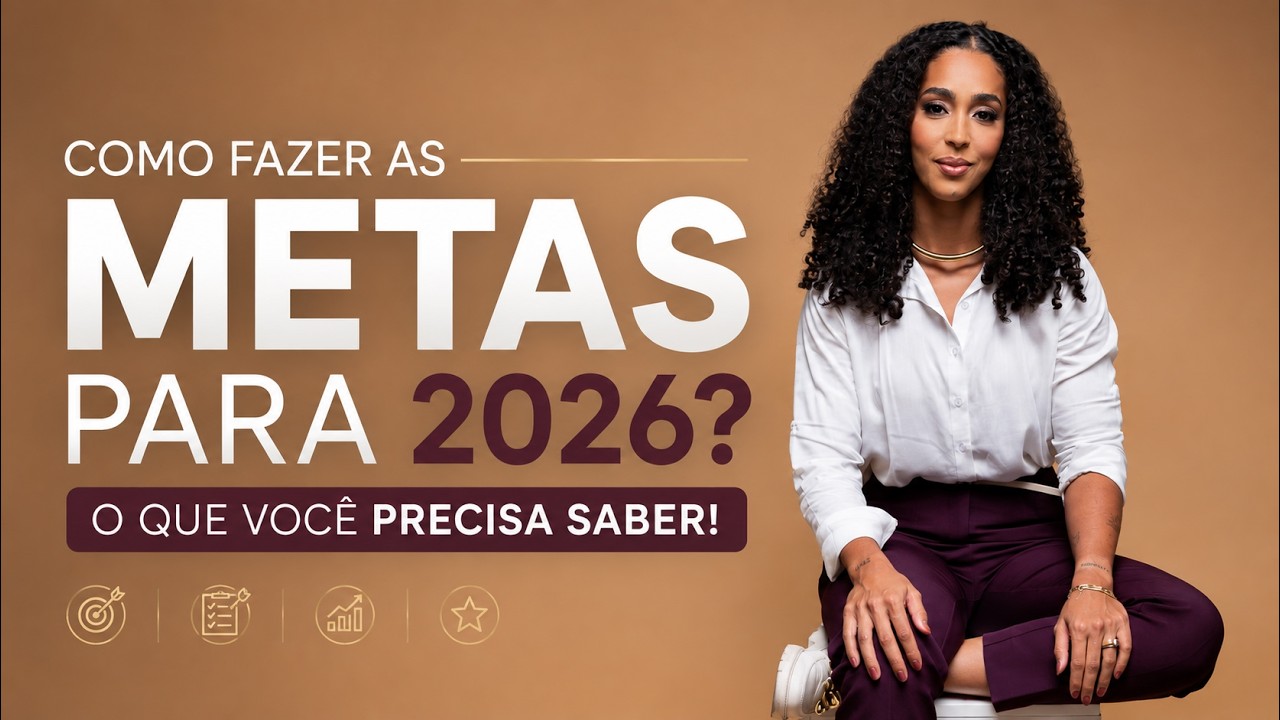 Como fazer as metas para 2026? O que você precisa saber! 