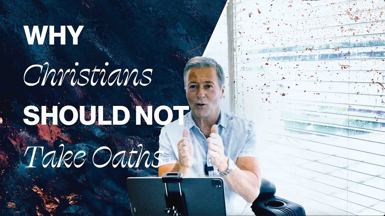 Why Christians Should Not Take Oaths