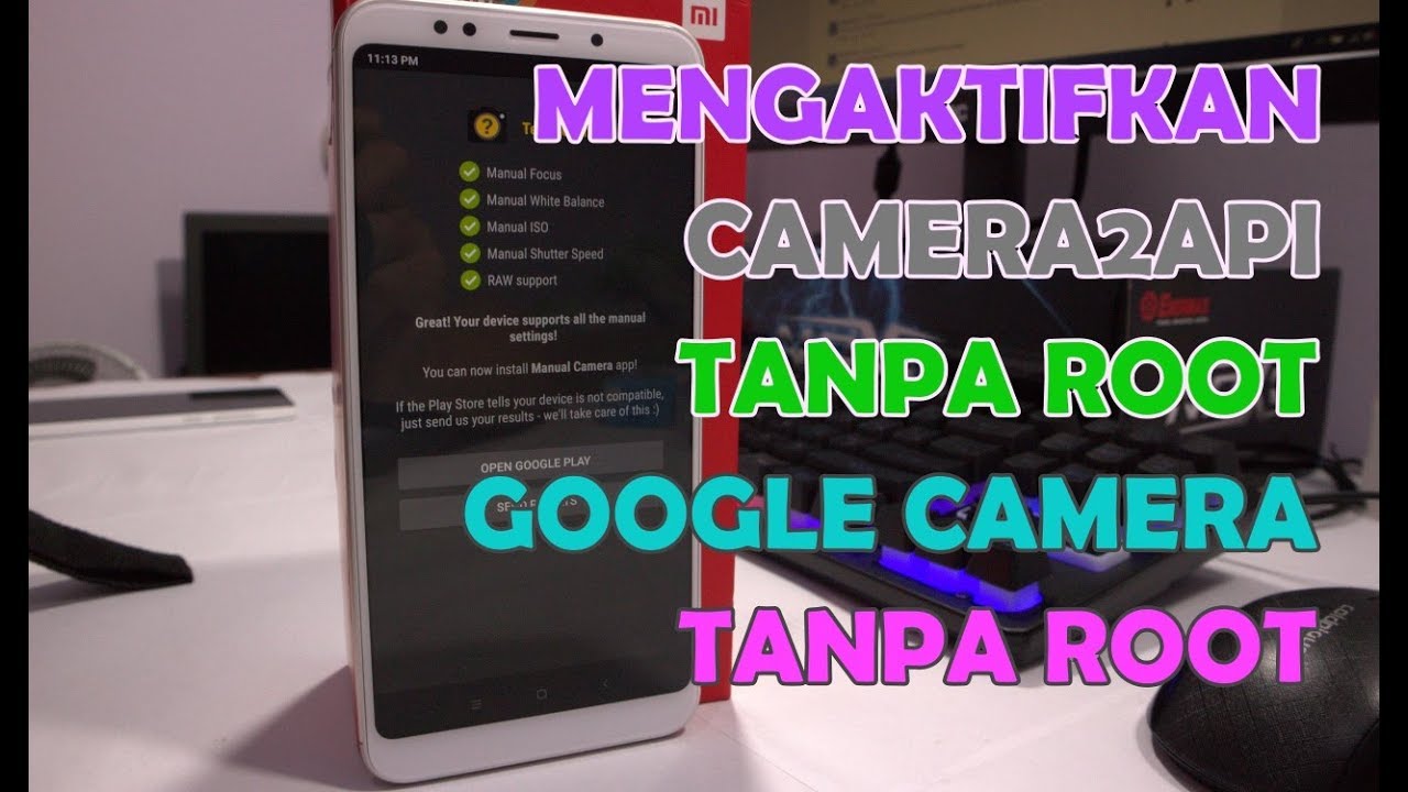 Cara Mudah Enable Cam2Api Untuk Install Google Camera Tanpa Root