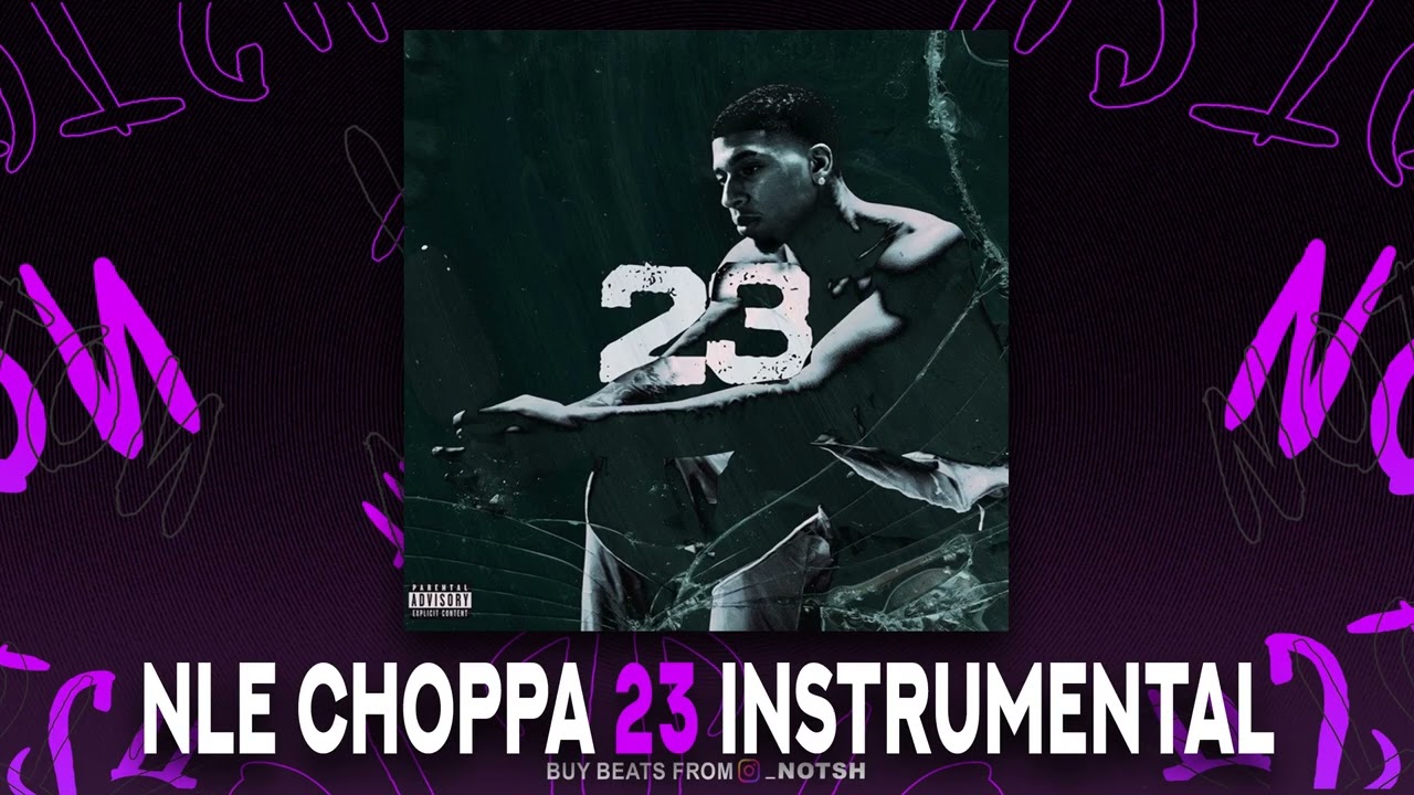 NLE Choppa - 23 (Instrumental)
