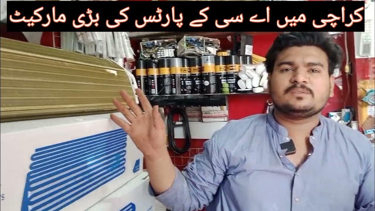 A.C Parts Market Jut Lane Saddar Karachi All Kinds of Ac Parts