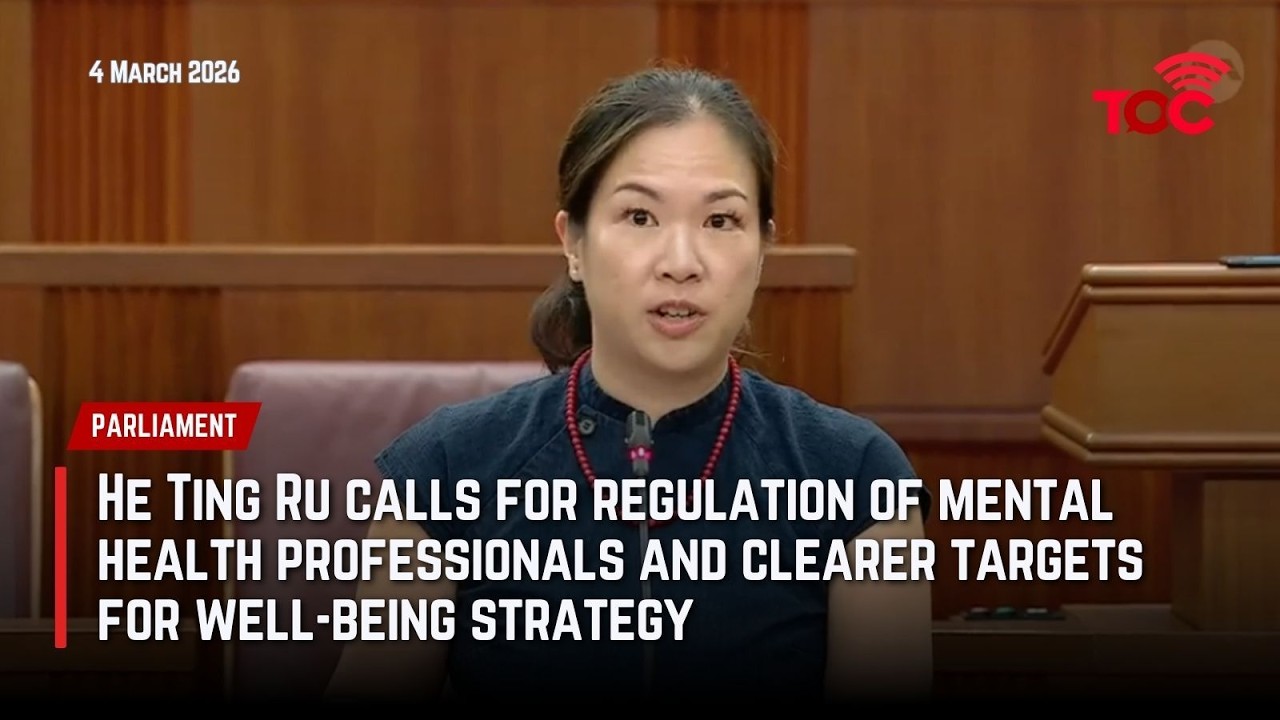 He Ting Ru calls for regulation of mental health professionals, clearer well-being strategy targets