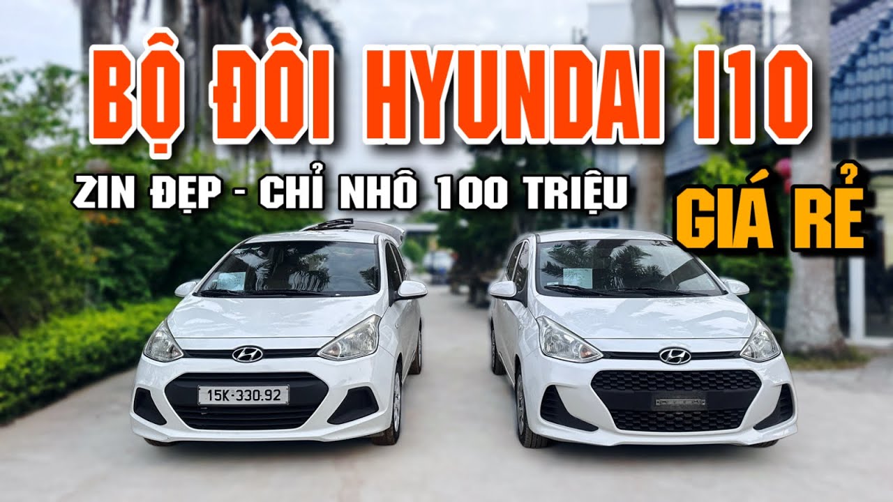 Bộ Đôi Huyndai I10 Giá Rẻ. Chỉ Hơn 100Tr Trả Thẳng Fom Mới Máy 1.2 Siêu Đẹp