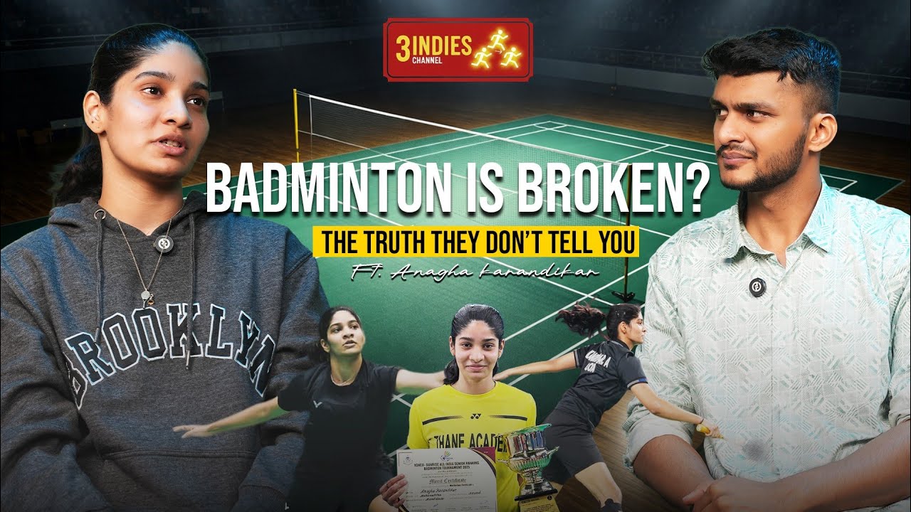 BADMINTON IS BROKEN? The Truth About Pro Sports in India (ft. Anagha Karandikar)