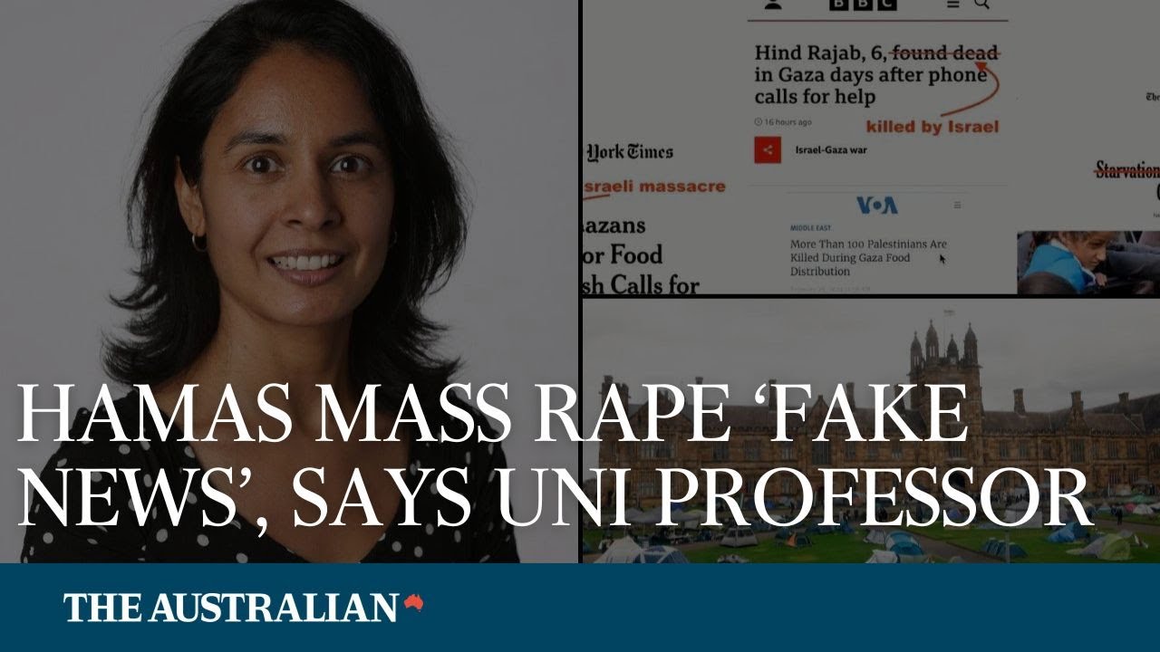 Hamas mass rape a ‘hoax’ and ‘fake news’, says University of Sydney professor (Watch)