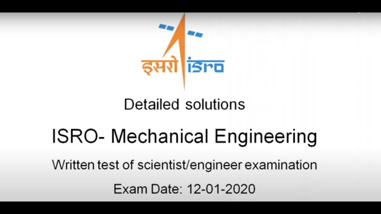 ISRO 2020 for Scientist SC solved Qns from 1 to 39 Mechanical Paper SET-A