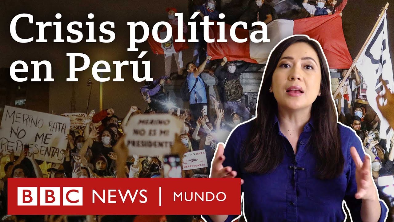 ¿Por qué han caído tantos presidentes en Perú? | BBC Mundo