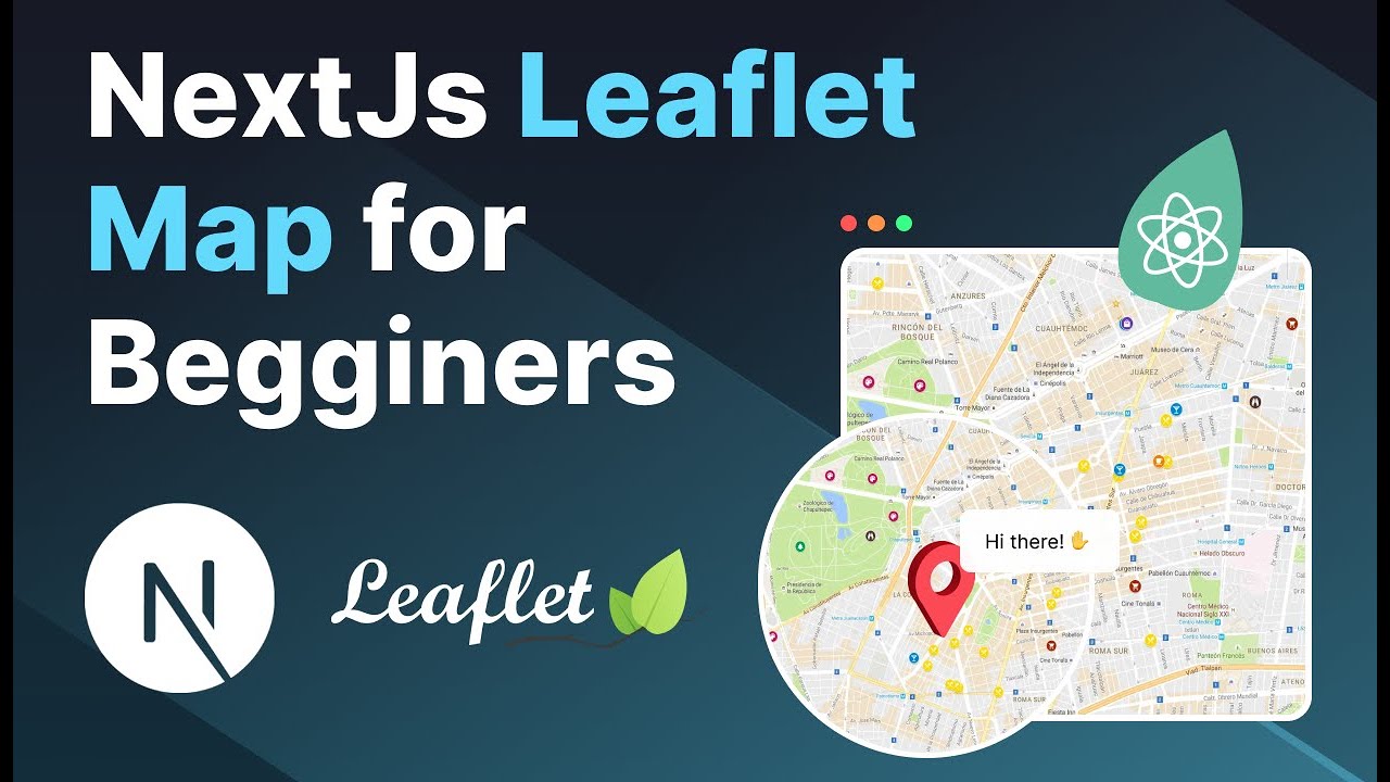 ASMR Programming -  NextJS & React Leaflet: The Perfect Pair for Integrated Maps