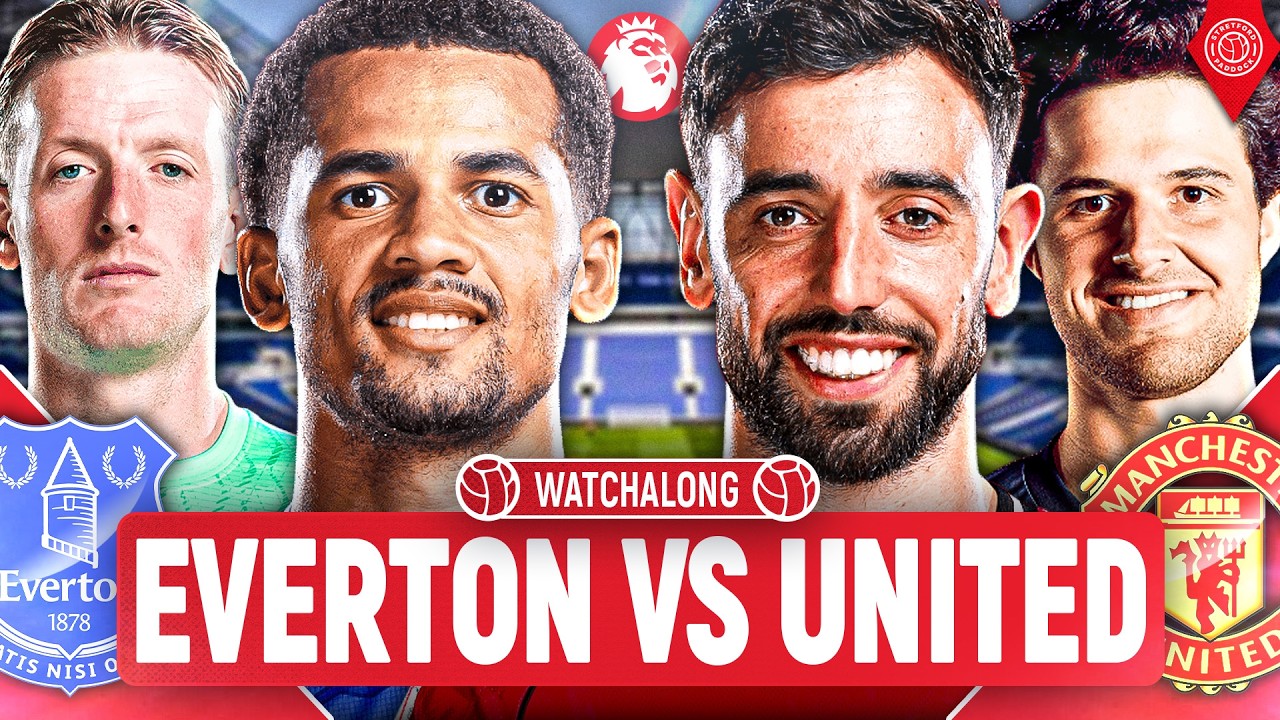 Everton 0-1 Manchester United | LIVE Premier League WatchAlong