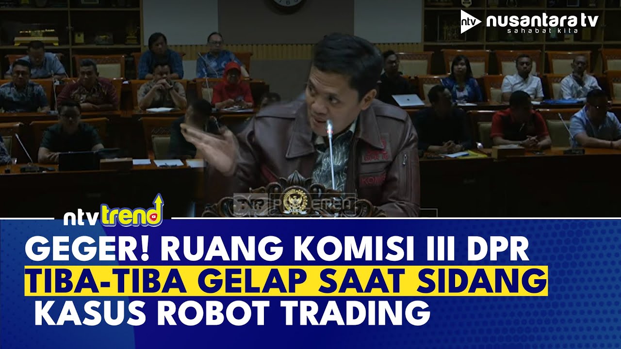 Aneh! Ruang Komisi III DPR Gelap Saat Bahas Kasus Robot Trading | NTV