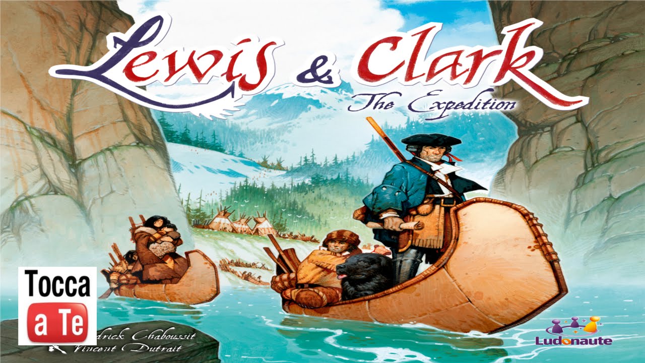 Tocca a te 055 - Lewis & Clark