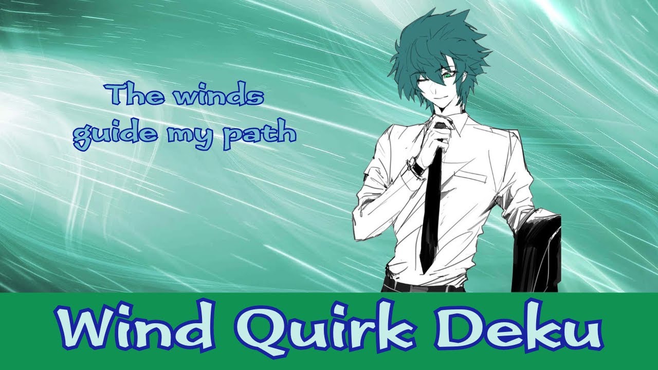 Wind Quirk Deku - MHA Texting Story - Part 1 - A New Wind