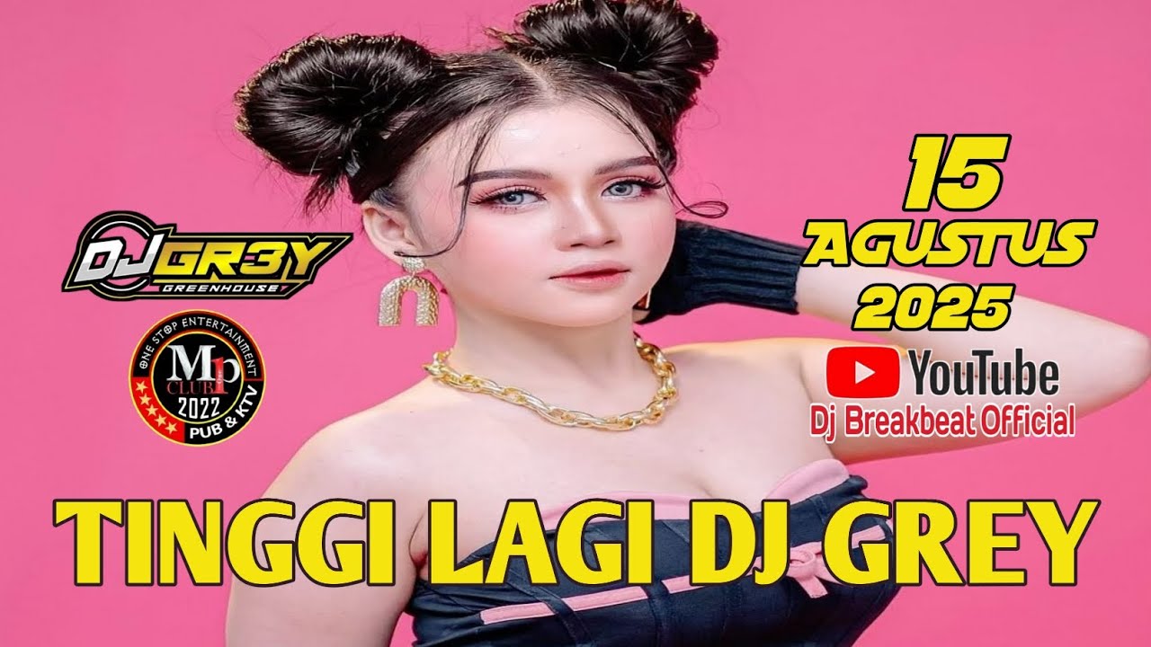 "TINGGI LAGI" DJ GREY MP CLUB PEKANBARU 15 AGUSTUS 2025 VVIP BOS AG & JONATAN 