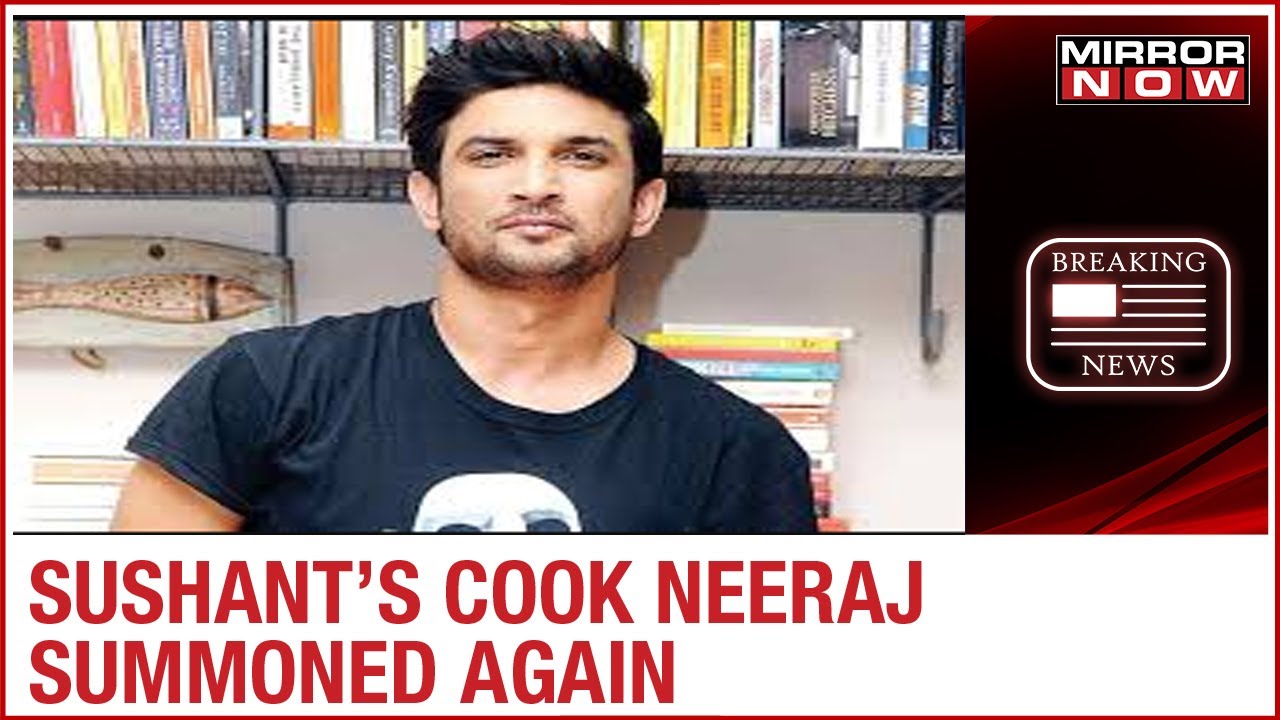 CBI summons Sushant Singh&rsquo;s cook Neeraj again; forensic teams reaches DRDO Guest House