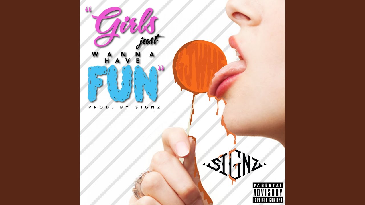 Girls Just Wanna Have Fun