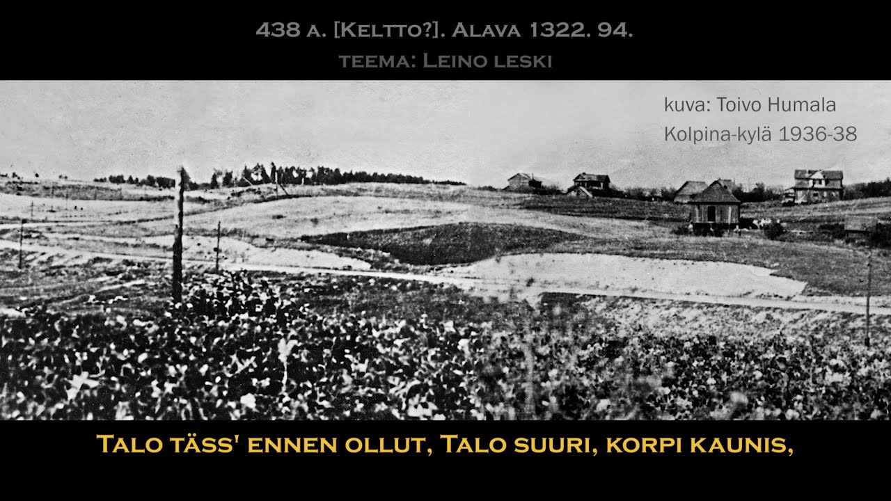 Калевальские стихи из Ингерманландии, Колтуши, панорама Колбино, 438 a Keltto Alava 1322 94