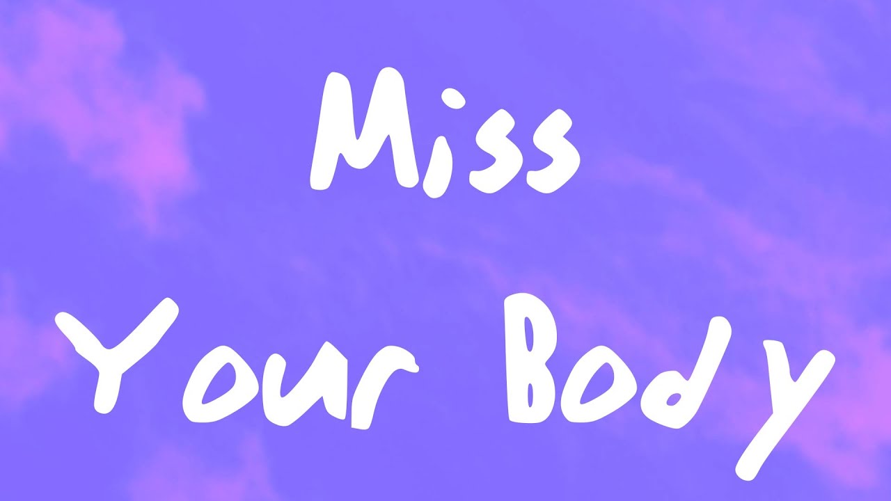 nate band - Miss Your Body