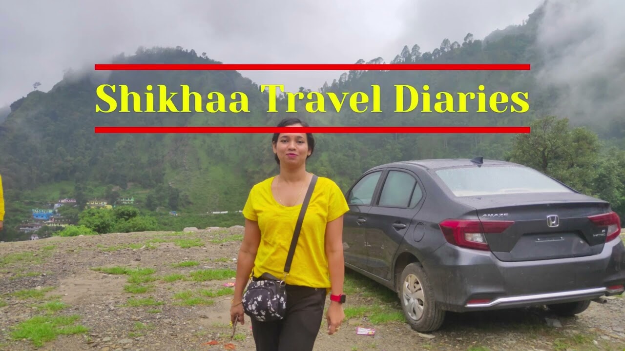 Shikhaa Travel Diaries Introduction #intro