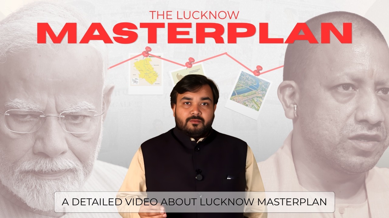 Lucknow's Future &  Masterplan | Lucknow Real-Estate & PropertyFuture #realestateindia