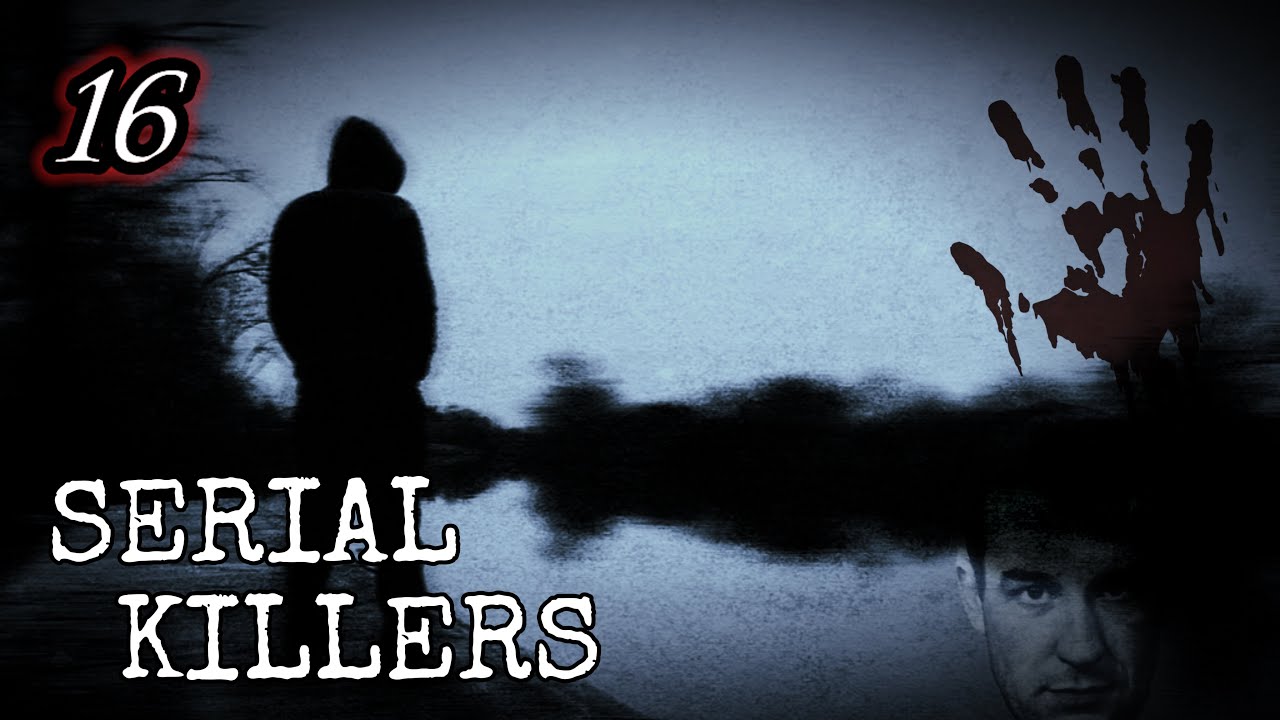 The 16 Worst Serial Killers In Criminal History丨Crime Stories