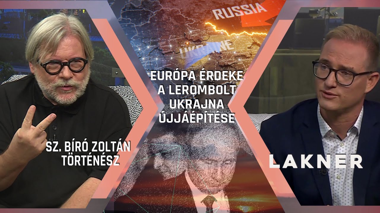 Európa érdeke a lerombolt Ukrajna újjáépítése – Lakner – 2024. 10. 05.