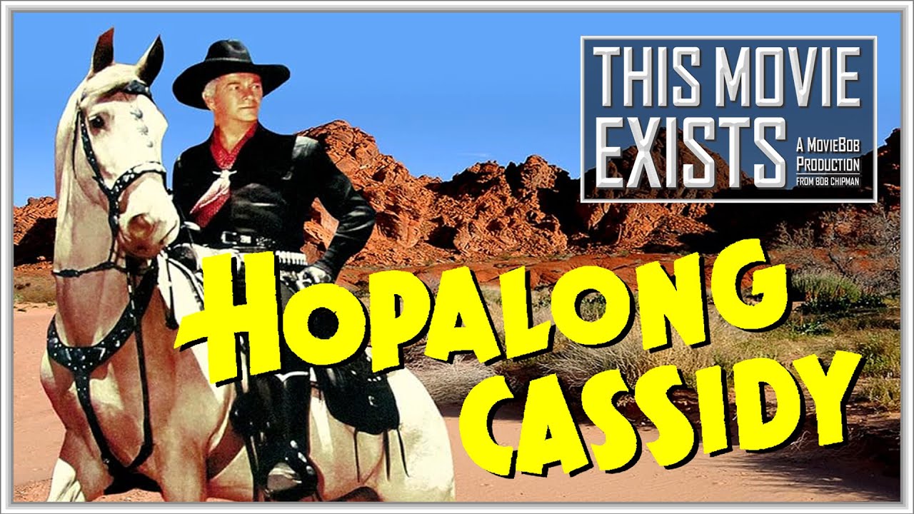This Movie Exists - HOPALONG CASSIDY