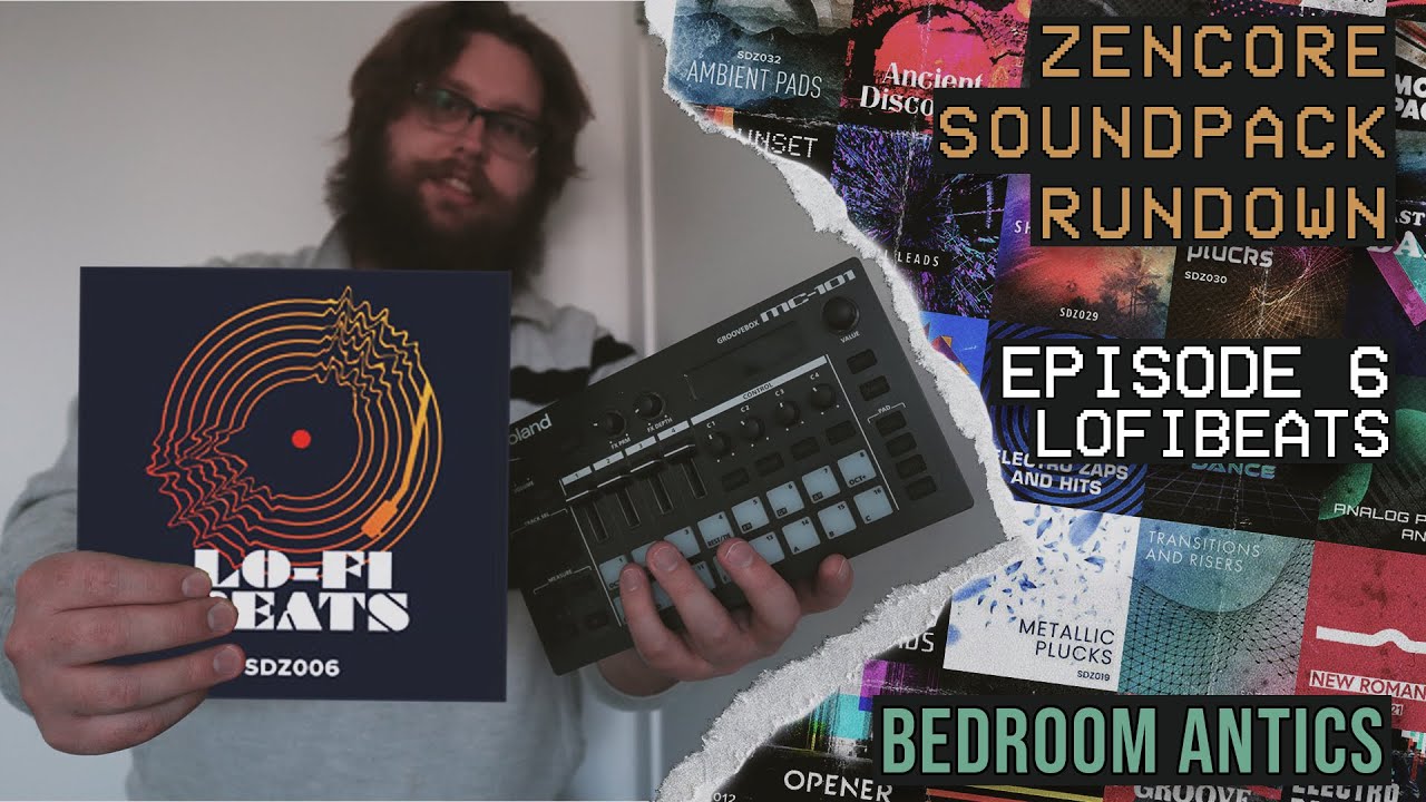 Episode 6: Lo-Fi Beats - Roland Zencore Sound Pack Rundown - Bedroom Antics
