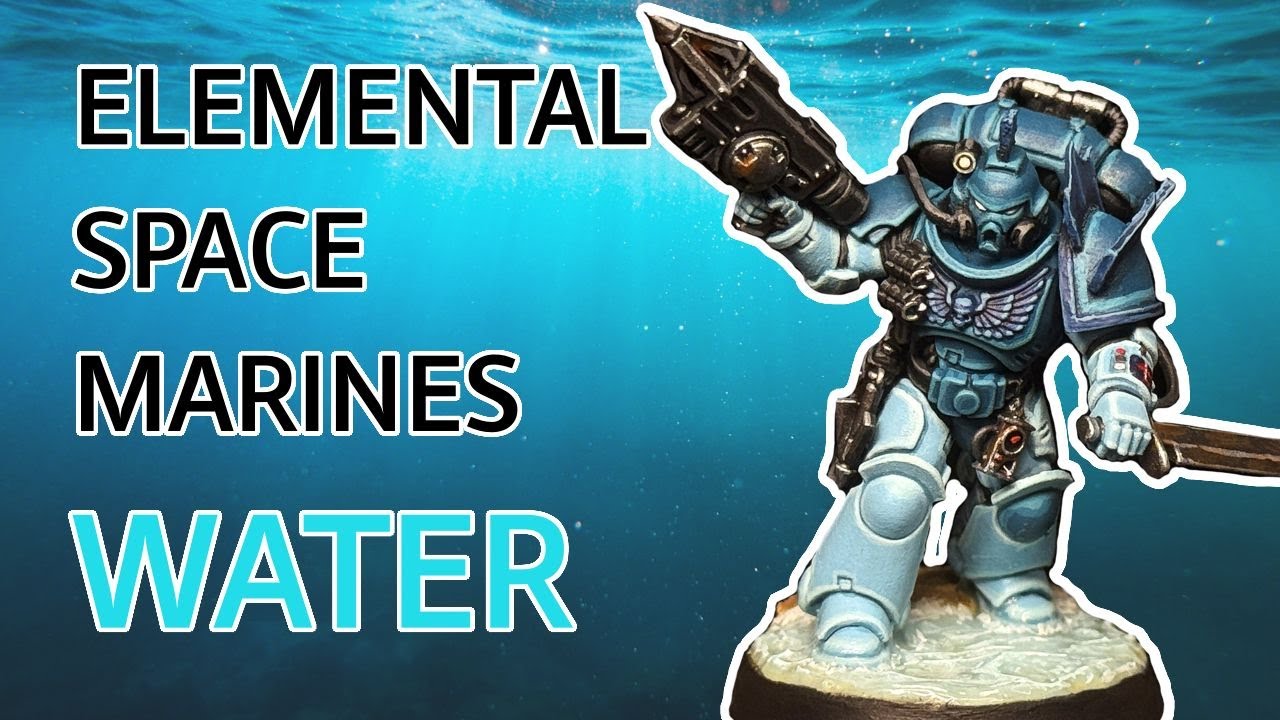 Kitbashing and Painting #warhammer40k Elemental Space Marines Part 3 -  Water