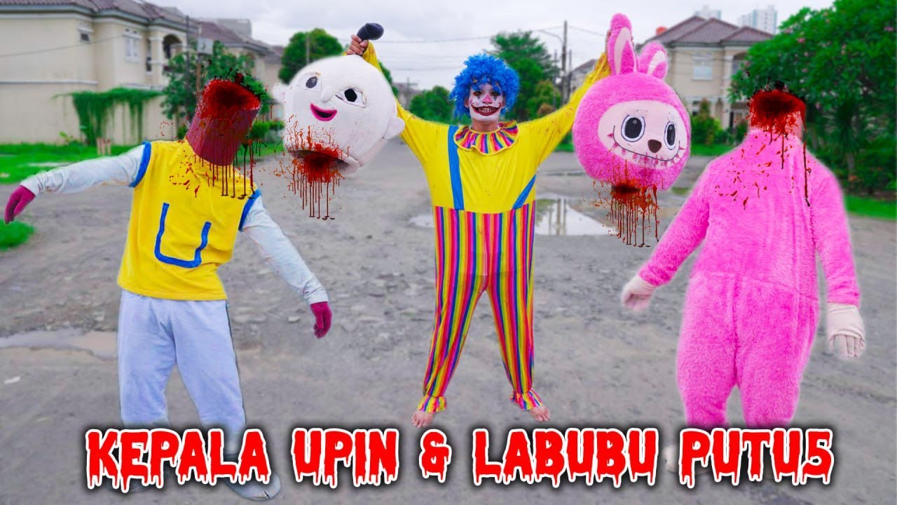 KEPALA UPIN & LABUBU PUTUS DI PUKUL PSIKOP4T