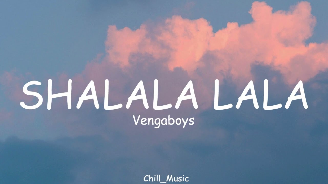 Vengaboys - Shalala lala (Lyrics) (Loop Video)
