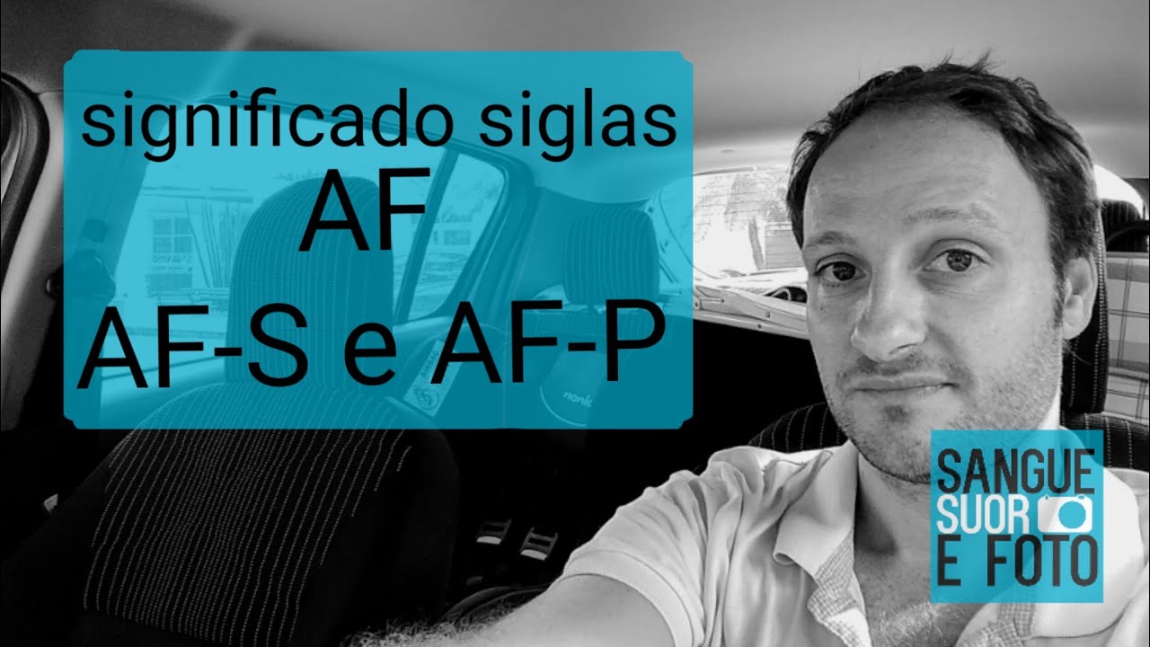Qual significado sigla AF-P e AF-S e AF lente Nikon? - Dica Fotografia n.18