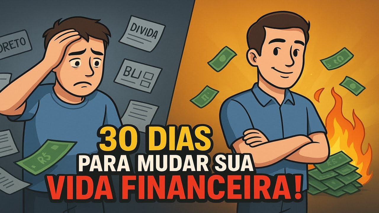 30 Dias de Educa&ccedil;&atilde;o Financeira - O Desafio Para Mudar sua Vida com Dinheiro!