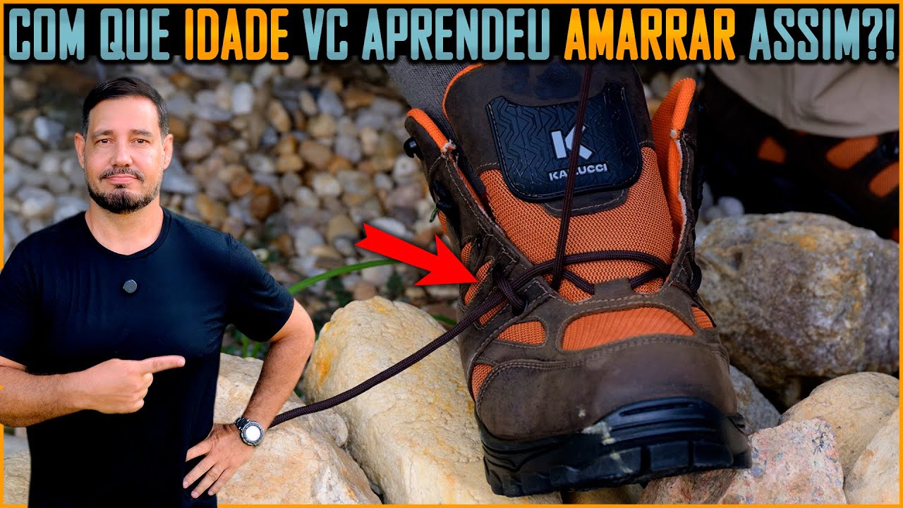 Como amarrar Bota e Tênis como um Aventureiro Profissional!